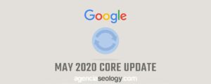 Actualización del algoritmo de Google Mayo 2020 - Agencia SEOlogy
